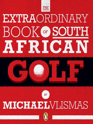 cover image of The Extraordinary Book of South African Golf